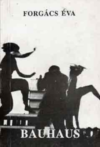 Forgács Éva - Bauhaus-Archiv Fotoreihen Fotomontagen Fotos Kurt Kranz Ausstellung vom 18. märz bis zum 8. juni 1981