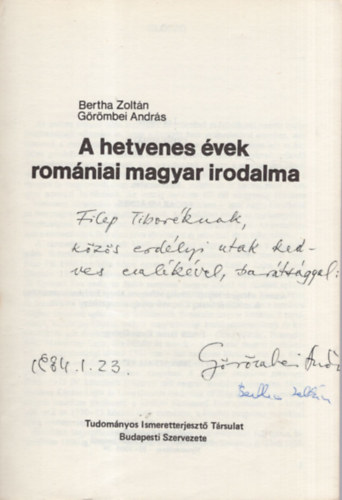 Bertha Zoltn-Grmbei Andrs - A hetvenes vek romniai magyar irodalma - Dediklt ( mindkt szerz dediklta )
