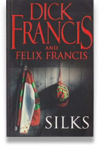 Dick Francis - Silks