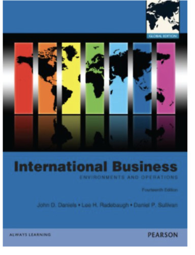 Daniel P. Sullivan, Lee H. Radebaugh John D. Daniels - International Business: Environments & Operations