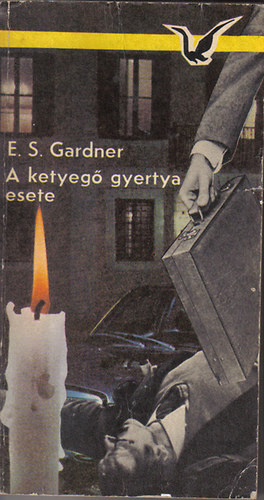 E. S. Gardner - A ketyeg gyertya esete