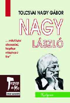 Tolcsvai Nagy G�bor - Nagy L�szl�