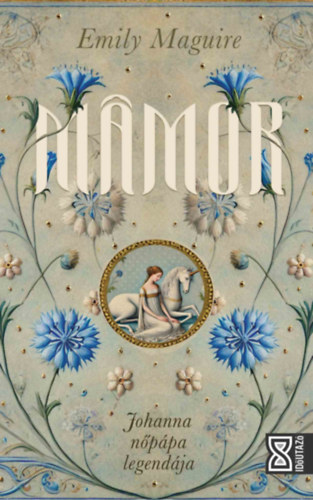 Emily Maguire - Mámor - Johanna nőpápa legendája
