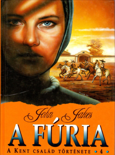 John Jakes - A f�ria - A Kent csal�d t�rt�nete 4.