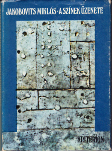 Jakobovits Mikl�s - A sz�nek �zenete (Dedik�lt)