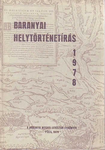 Szita L�szl� szerk. - Baranyai helyt�rt�net�r�s 1978