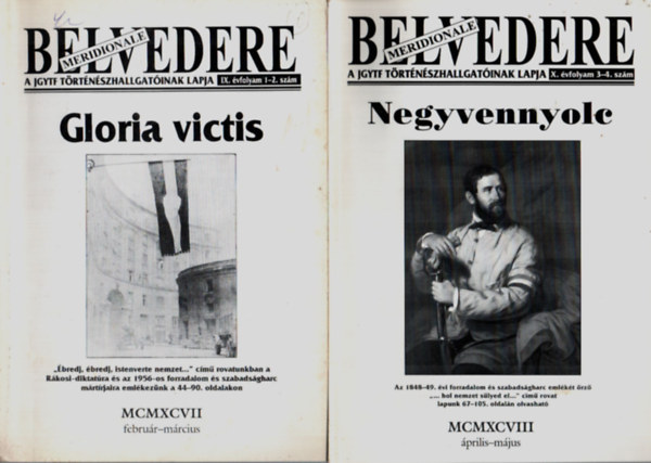 D�b�r Andr�s - 4 db Belvedere-a JGYTF t�rt�n�szhallgat�inak lapja egy�tt: X. �vfolyam 3-4. sz�m, IX. �vfolyam 1-2. sz�m, X. �vfolyam 5-6. sz�m, IX. �vfolyam 3-6. sz�m.