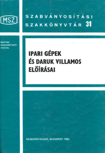 Gy�ri J�nos - Ipari g�pek �s daruk villamos el��r�sai