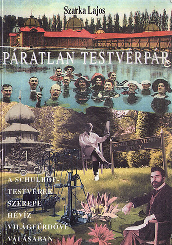 Szarka Lajos - Páratlan testvérpár