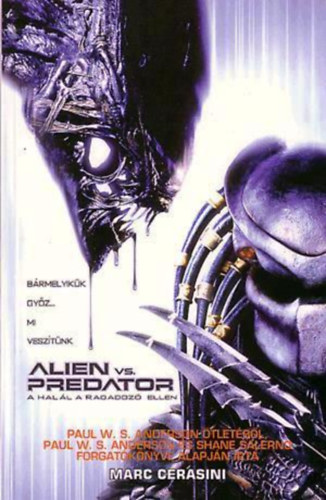 Marc Cerasini - Alien VS. Predator - A hall a ragadoz ellen
