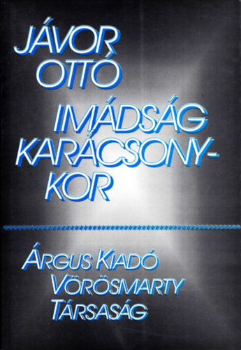 Jvor Ott - Imdsg karcsonykor