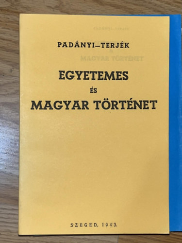 P�d�nyi-Terj�k - Egyetemes �s Magyar t�rt�net