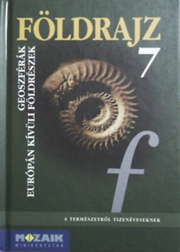 dr. Kov�cs L�szl�n� - F�ldrajz 7. - Geoszf�r�k, Eur�p�n k�v�li f�ldr�szek