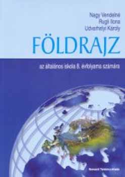 Nagy; Rugli; Udvarhelyi - Földrajz az általános iskola 8. évfolyama számára