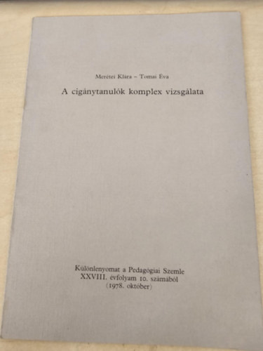 Mer�tei Kl�ra - Tomai �va - A cig�nytanul�k komplex vizsg�lata