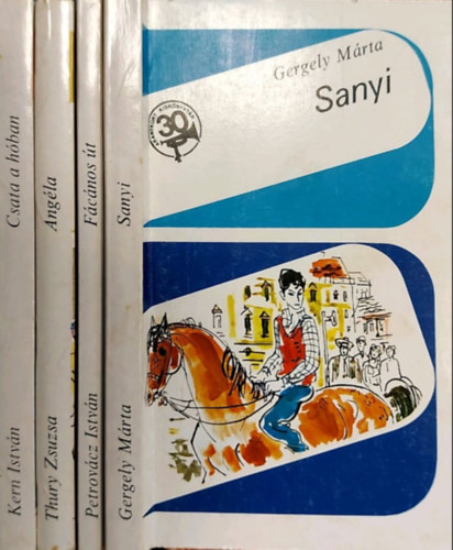 Thury Zsuzsa, Petrovcz Istvn, Gergely Mrta Kern Istvn - Sanyi + Fcnos t + Angla + Csata a hban