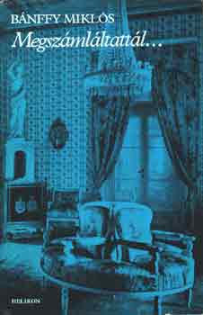 B�nffy Mikl�s - Megsz�ml�ltatt�l