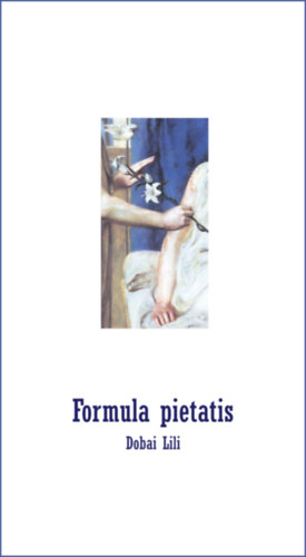 Dobai Lili - Formula pietatis