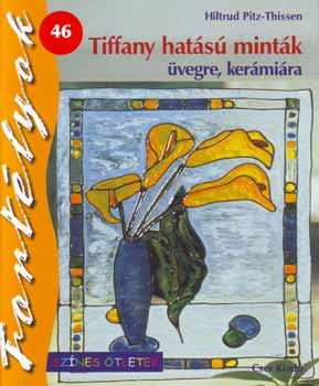 Hiltrud Pitz-Thissen - Tiffany hat�s� mint�k �vegre, ker�mi�ra