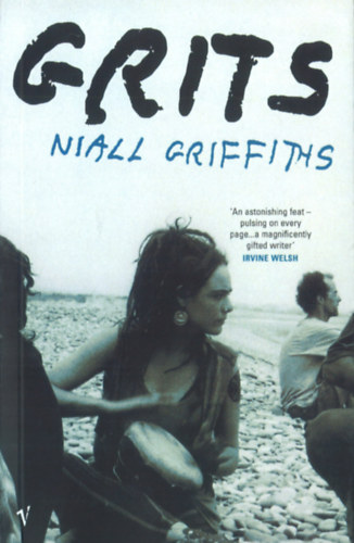 Niall Griffiths - Grits