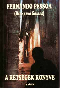 Fernando Pessoa - A k�ts�gek k�nyve