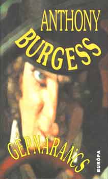 Anthony Burgess - Gpnarancs