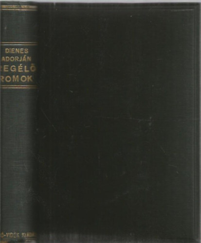 Dienes Adorjn - Regl romok (II. bvtett kiads)