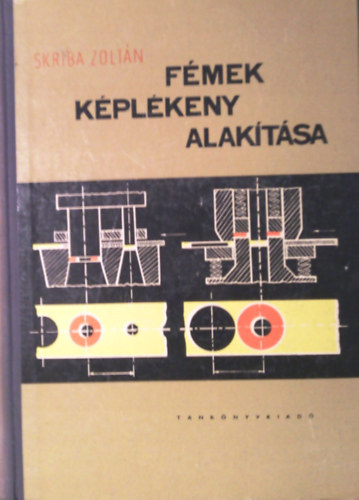 Skriba Zolt�n - A f�mek k�pl�keny alak�t�sa