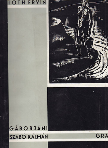 Tóth Ervin - Gáborjáni Szabó Kálmán grafikái