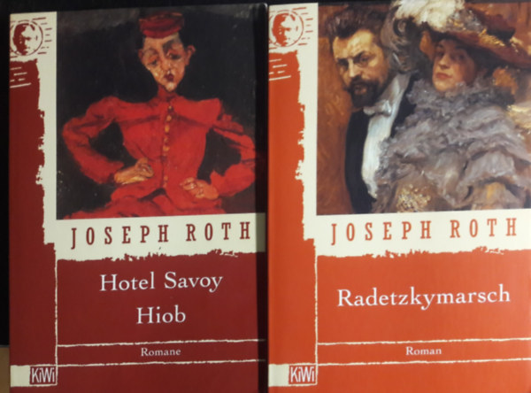 Joseph Roth - 1. Hotel Savoy. Hiob + 2. Radetzkymarsch. (Romane) ( 2 ktet )