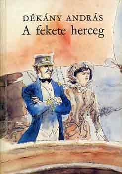 D�k�ny Andr�s - A fekete herceg