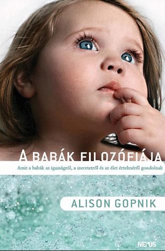 Alison Gopnik - A babk filozfija