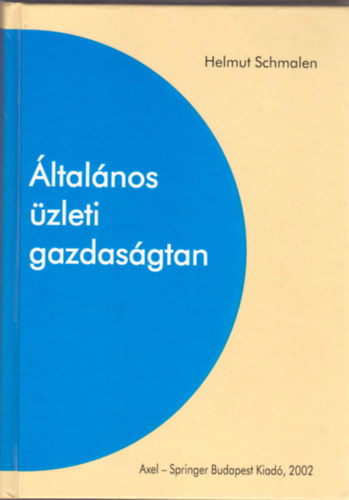 Schmalen Helmut - ltalnos zleti gazdasgtan.