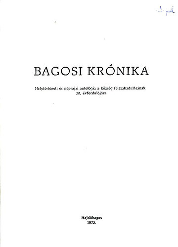 Dank� Imre (szerk.) - Bagosi kr�nika