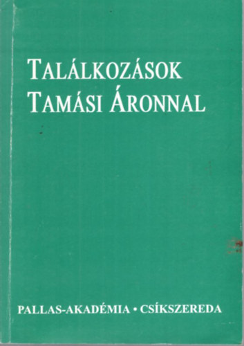 Bán Péter (szerk.) - Találkozások Tamási Áronnal