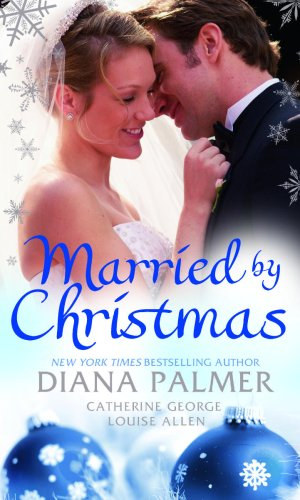 Diana Palmer - Married by Christmas