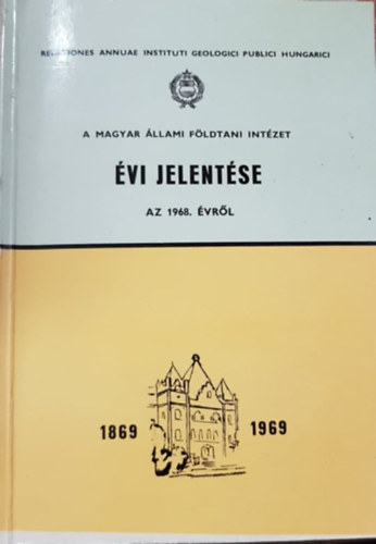 Kecskés Béla - A Magyar Állami Földtani Intézet évi jelentése az 1968. évről