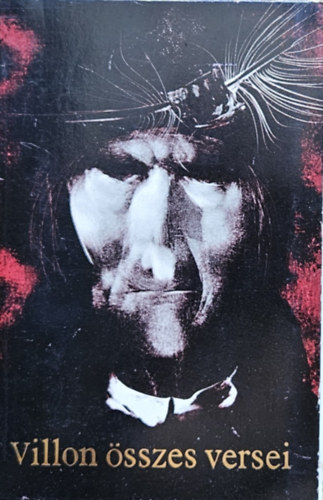 Szász Endre illusztrációival Francois Villon - Francois Villon összes versei - Számozott!