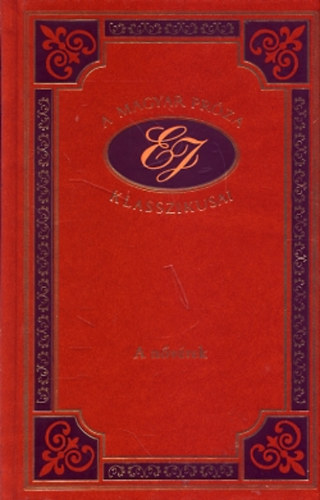 E�tv�s J�zsef - A n�v�rek (A magyar pr�za klasszikusai 69.)