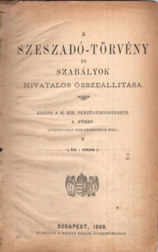 A szeszad-trvny s szablyok hivatalos sszelltsa  I-III. fzet (egybektve)