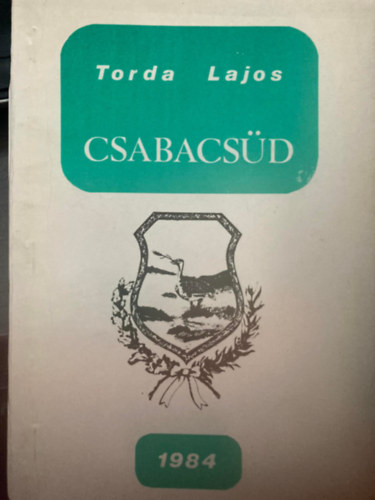 Torda Lajos - Csabacsüd