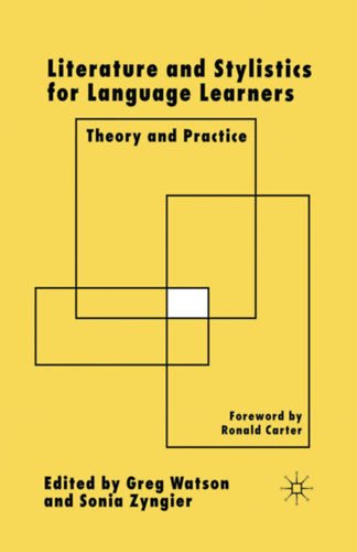 Greg Watson - Sonia Zyngier - Literature and Stylistics for Language Learners (Irodalom s stilisztika nyelvtanulknak - angol)