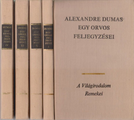 Alexandre Dumas - Egy orvos feljegyzsei I-IV.