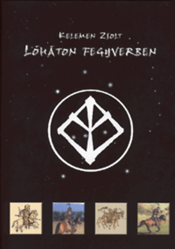 Kelemen Zsolt - Lóháton fegyverben