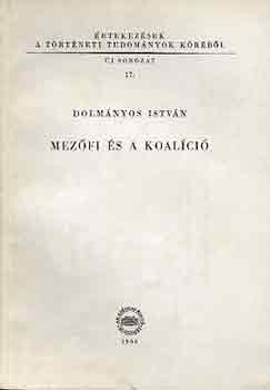 Dolm�nyos Istv�n - Mez�fi �s a koal�ci�