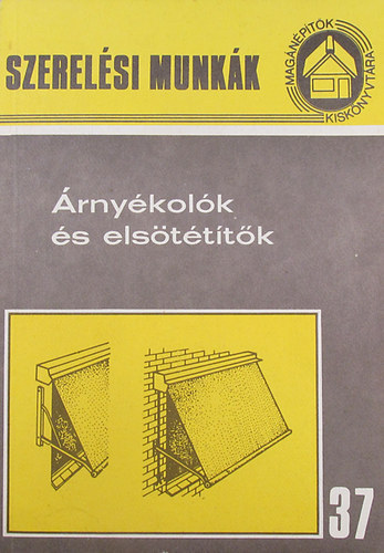 Bathóné Dr. Messinger Ágnes - Árnyékolók és elsötétítők