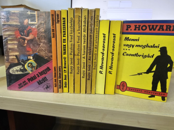 P. Howard  (Rejt Jen) - 12db Rejt ktet, KNYVMENT AJNLAT: Pokol a hegyek kztt+ Texas Bill, a fenegyerek+ Tigrisvr+ Vanek r Prizsban+ Piszkos Fred kzbelp+ Piszkos Fred, a kapitny+ A hrom testr Afrikban+ Az elsikkasztott pnztros+ Az elveszet