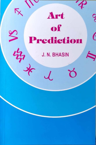 J. N. Bhasin - Art of Prediction