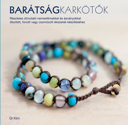 Di Kim - Barátságkarkötők