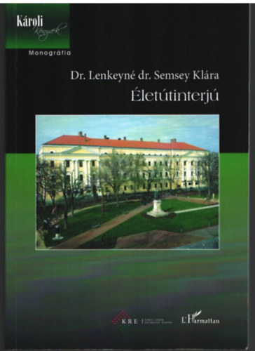 Dr. Lenkeyn Semsey Klra - lettinterj - Prgytl Srospatakon t Debrecenig